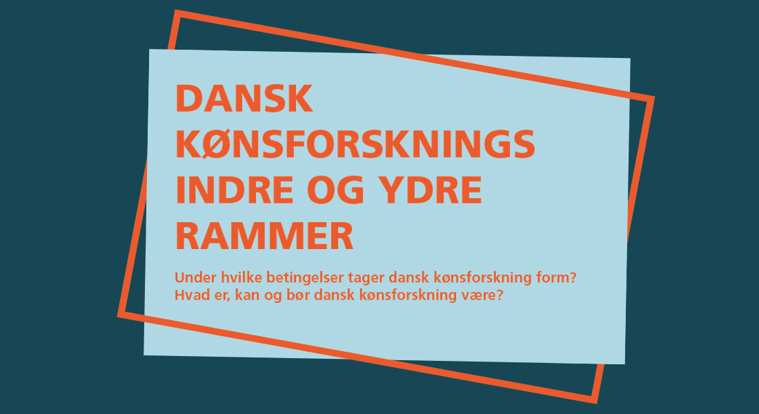 Dansk kønsforsknings indre og ydre – Københavns